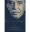 [(Gabriel Garcia Marquez: A Life )] [Author: Gerald Martin] [Aug-2010] - Gerald Martin
