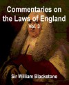 Commentaries on the Laws of England, Vol. 3 - Private Wrongs - William Blackstone