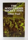 The Mysterious Mickey Finn - Elliot Paul