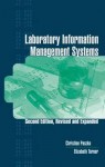 Laboratory Information Management Systems, Second Edition, - Christine Paszko, Elizabeth Turner, Mary D. Hinton