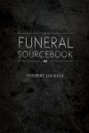 The Funeral Sourcebook - Herbert Lockyer