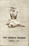 Gandhi Reader: Source Book of His Life and Writings - Homer A. Jack