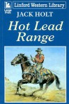 Hot Lead Range - Jack Holt