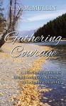 Gathering Courage: A Life Changing Journey Through Adoption, Adversity, and a Reading Disability - Ross McMullin