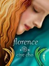 Florence - Ciye Cho