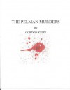 The Pelman Murders - Gordon Kuhn