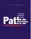 Mechanisms and Treatment of Disease: Pathophysiology: A Plain English Approach - Mikel A. Rothenberg