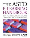 The ASTD E-Learning Handbook - Allison Rossett