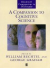 A Companion to Cognitive Science - Bechtel