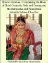 Hindu Literature : Comprising the Book of Good Counsels, Nala and Damayanti, the Ramayana, and Sakoontala - Vālmīki