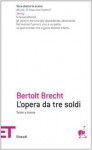 L'opera da tre soldi - Bertolt Brecht, Emilio Castellani