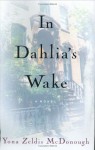 In Dahlia's Wake - Yona Zeldis McDonough