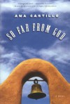 So Far from God: A Novel - Ana Castillo