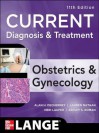 Current Diagnosis & Treatment Obstetrics & Gynecology, Eleventh Edition - Alan DeCherney, Lauren Nathan