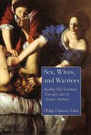 Sex, Wives, and Warriors: Reading Old Testament Narrative with Its Ancient Audience - Philip F. Esler