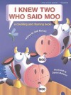 I Knew Two Who Said Moo: A Counting and Rhyming Book - Judi Barrett, Daniel Moreton