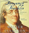 Benjamin Franklin: An American Life - Boyd Gaines, Walter Isaacson