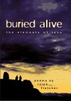 Buried Alive: The Elements of Love: Poems - Ralph Fletcher, Andrew Moore