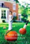 Gone With a Handsomer Man - Michael Lee West
