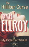 The Hilliker Curse - James Ellroy