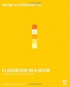 Adobe Illustrator CS4 Classroom in a Book - Adobe, Adobe Creative Team