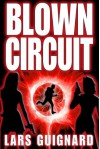 Blown Circuit - Lars Guignard