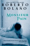 Monsieur Pain - Roberto Bolaño, Chris Andrews