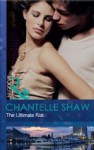 The Ultimate Risk - Chantelle Shaw