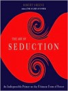 The Art of Seduction (Other Format) - Robert Greene, Jeff David