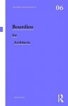 Bourdieu for Architects - Helena Webster