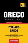 Vocabolario Italiano-Greco Per Studio Autodidattico - 9000 Parole - Andrey Taranov