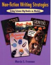 Non-Fiction Writing Strategies: Using Science Big Books as Models - Marcia S. Freeman