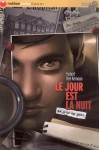 Le jour est la nuit - Hubert Ben Kemoun, Ludovic Debeurme