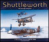 Shuttleworth: The Aircraft Collection - Martin W. Bowman, John M. Dibbs