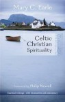 Celtic Christian Spirituality: Essential Writings - With Introduction and Commentary - Mary C. Earle