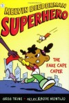 The Fake Cape Caper (Melvin Beederman Superhero) - Greg Trine, Rhode Montijo