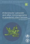 Enterobacter Sakazakii and Other Microorganisms in Powdered Infant Formula: Meeting Report - World Health Organization