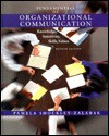 Fundamentals Of Organizational Communication: Knowledge, Sensitivity, Skills, Values - Pamela Shockley-Zalabak