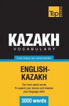 Kazakh Vocabulary for English Speakers - 3000 Words - Andrey Taranov