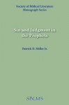 Sin and Judgment in the Prophets - Patrick D. Miller Jr.