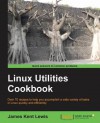 Linux Utilities Cookbook - James Lewis