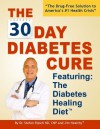 The 30 Day Diabetes Cure - Jim Healthy, Stefan Ripich