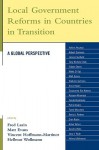 Local Government Reforms in Countries in Transition: A Global Perspective - Fred Lazin