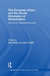 The European Union and the Social Dimension of Globalization: How the EU Influences the World (Routledge/GARNET series) - Jan Orbie, Lisa Tortell