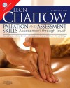 Palpation and Assessment Skills: Assessment Through Touch [With DVD ROM] - Leon Chaitow