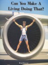 Can You Make a Living Doing That?: The True-Life Adventures of a Professional Triathlete - Brad Kearns