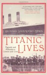 Titanic Lives - R. P. T. Davenport-Hines