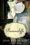 Ravenscliffe: A Novel - Jane Sanderson