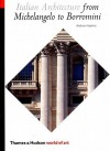 Italian Architecture from Michelangelo to Borromini: From Michelangelo to Borromini (World of Art) - Andrew Hopkins