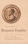 The Papers of Benjamin Franklin, Vol. 2: Volume 2: January 1, 1735 through December 31, 1744 - Benjamin Franklin, Leonard W. Labaree